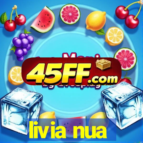 livia nua